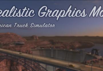 Мод Realistic Graphics Mod версия 5.2 для American Truck Simulator (v1.39.x)