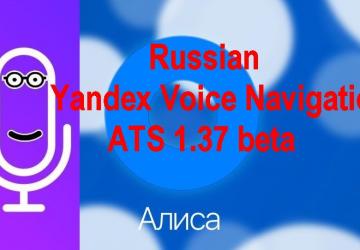 Мод Russian Yandex Voice Navigation версия 1.0 для American Truck Simulator (v1.37.x, - 1.41.x)